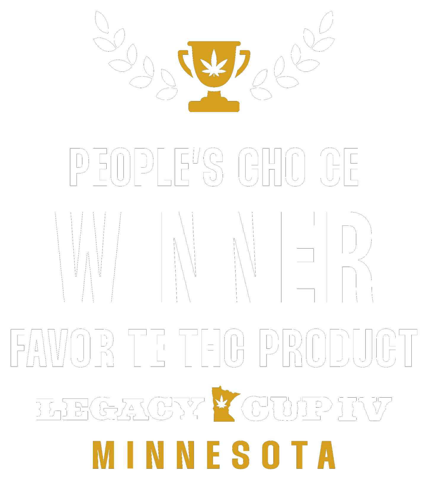 People's Choice Winner, Favorite THC Product — Legacy Cup IV Minnesota